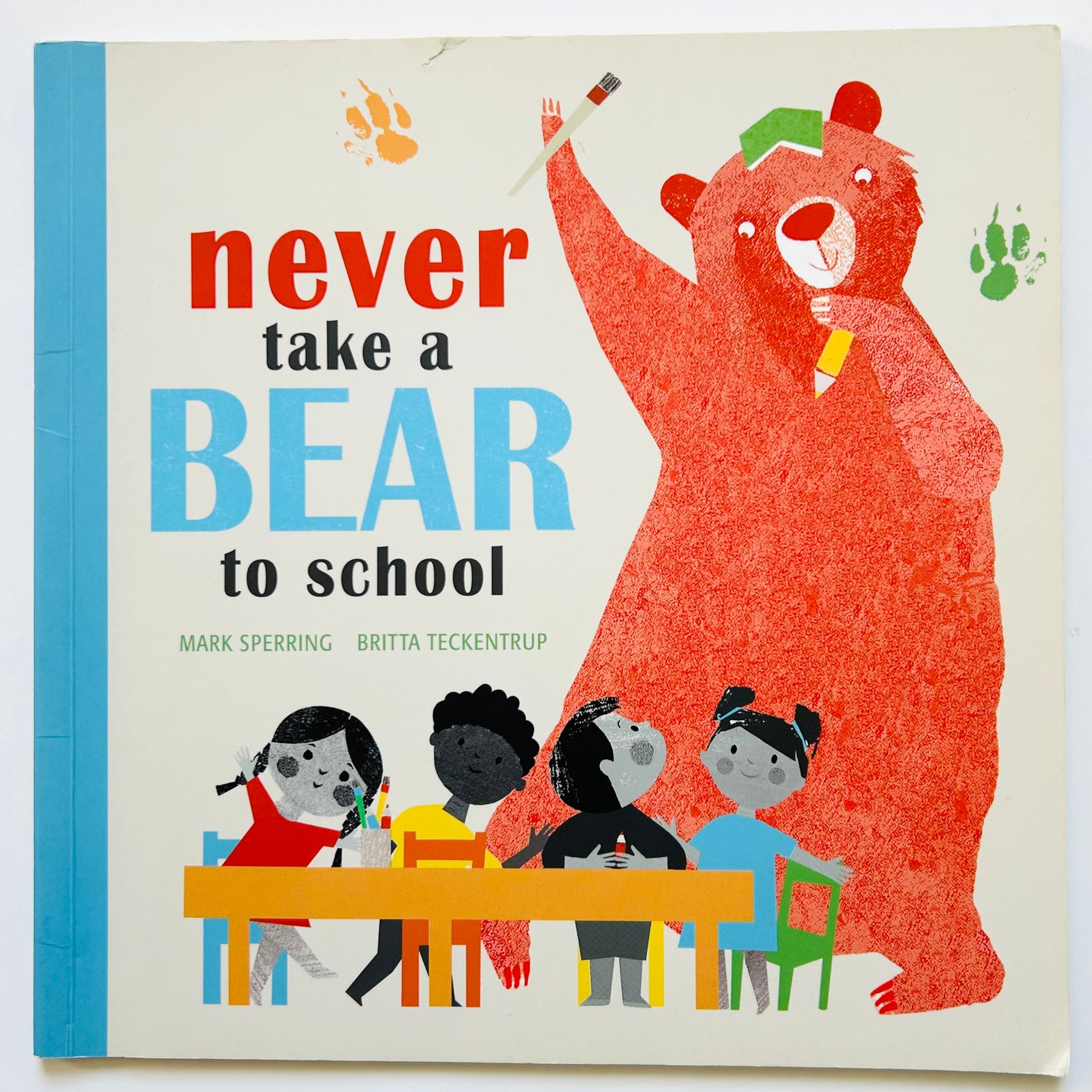 Never Take a Bear to School