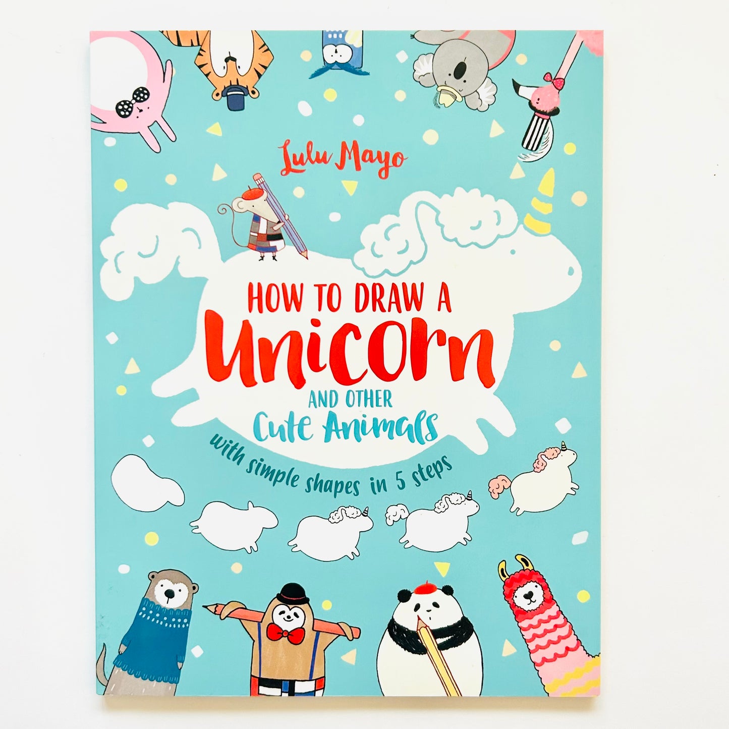 How to Draw a Unicorn and Other Cute Animals