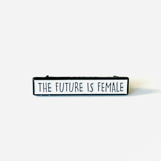 Future is Female Pin