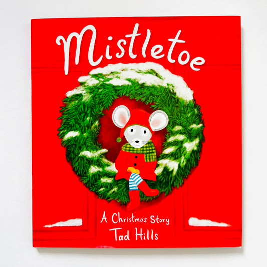 Mistletoe: A Christmas Story