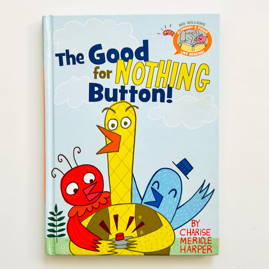 The Good for Nothing Button