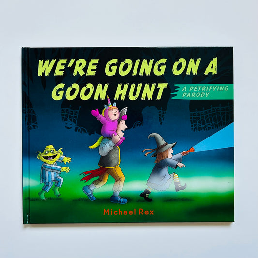 We're Going on a Goon Hunt