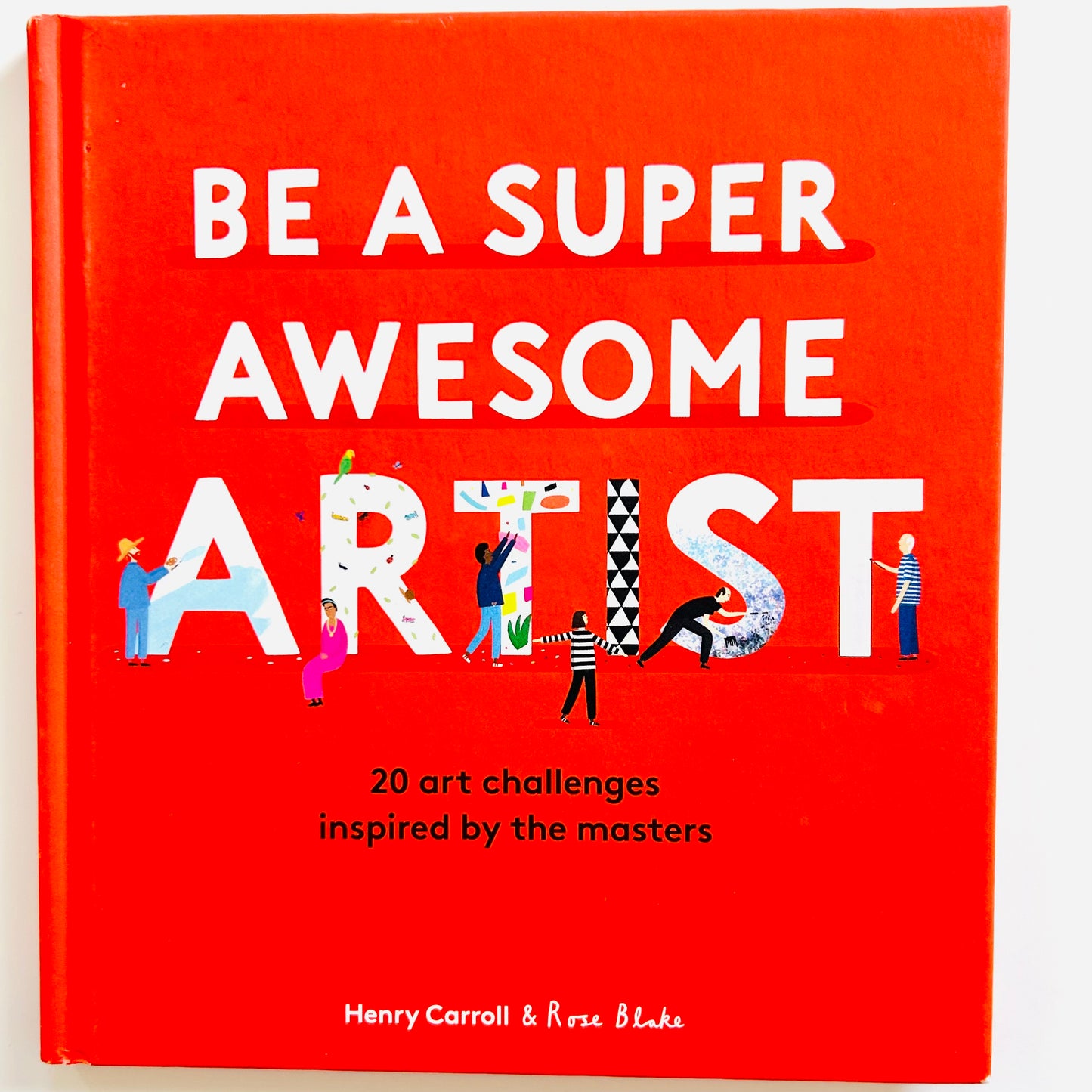 Be a Super Awesome Artist: 20 art challenges inspired by the masters