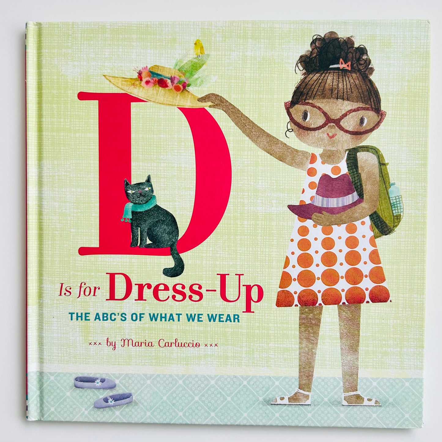 D Is for Dress Up: The ABC's of What We Wear