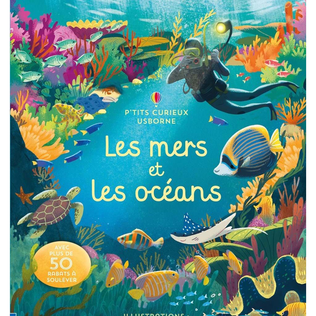 Usborne P'tits curieux: Les mers et les océans