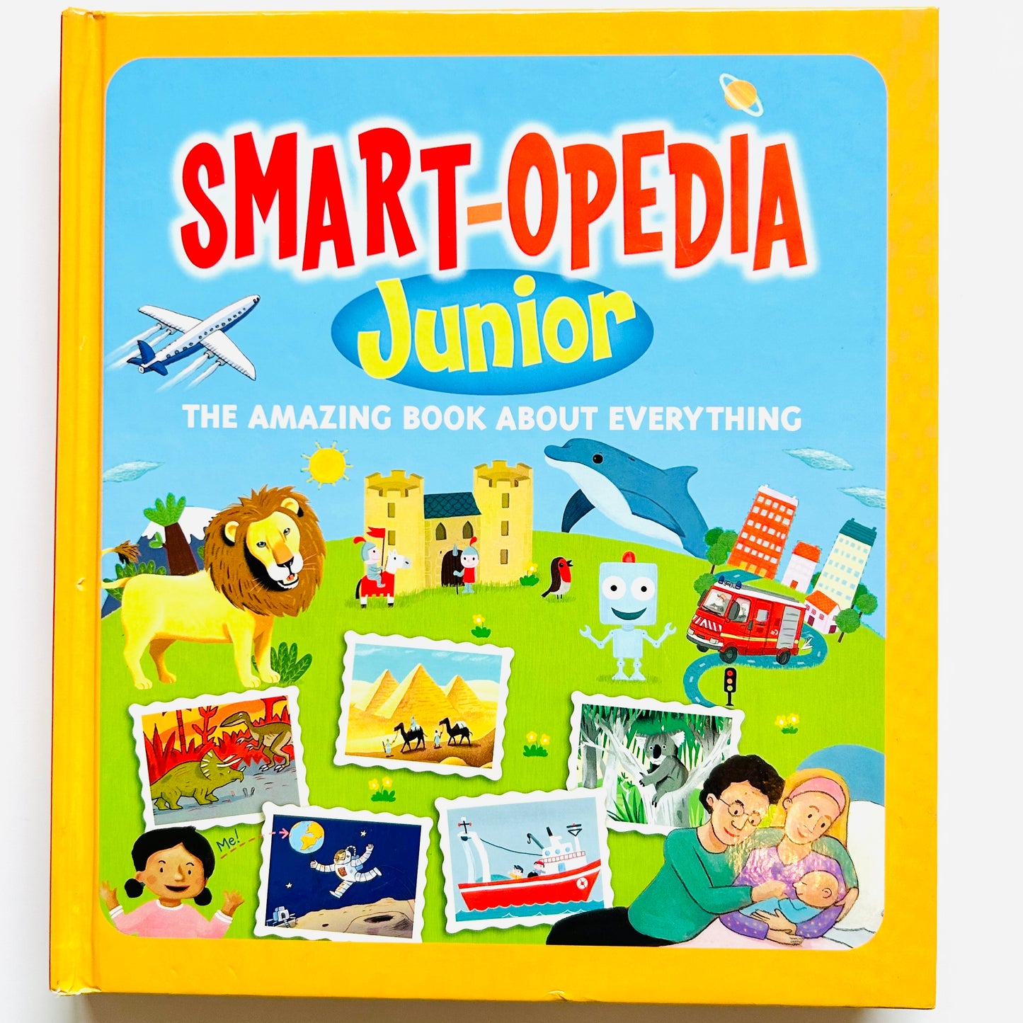 Smart-opedia Junior: The Amazing Book About Everything