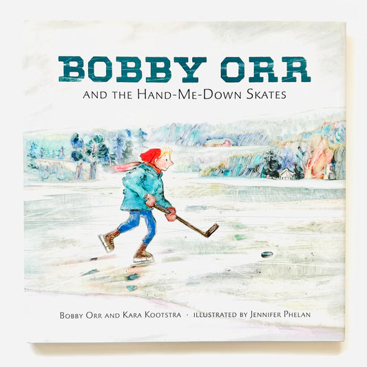 Bobby Orr and the Hand-Me-Down Skates