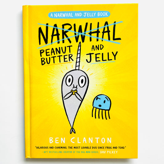 Peanut Butter and Jelly (A Narwhal and Jelly Book #3)