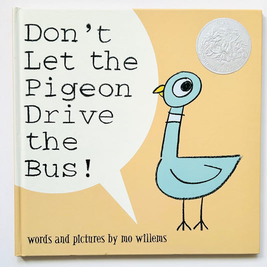 Don't Let the Pigeon Drive the Bus!