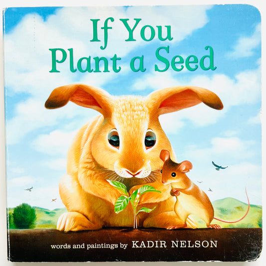 If You Plant a Seed