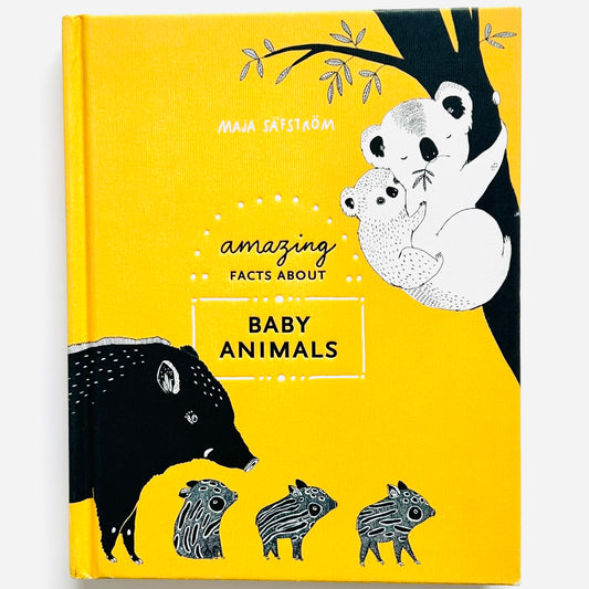 Amazing Facts About Baby Animals: An Illustrated Compendium