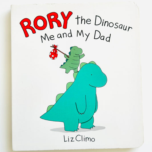 Rory the Dinosaur: Me and My Dad