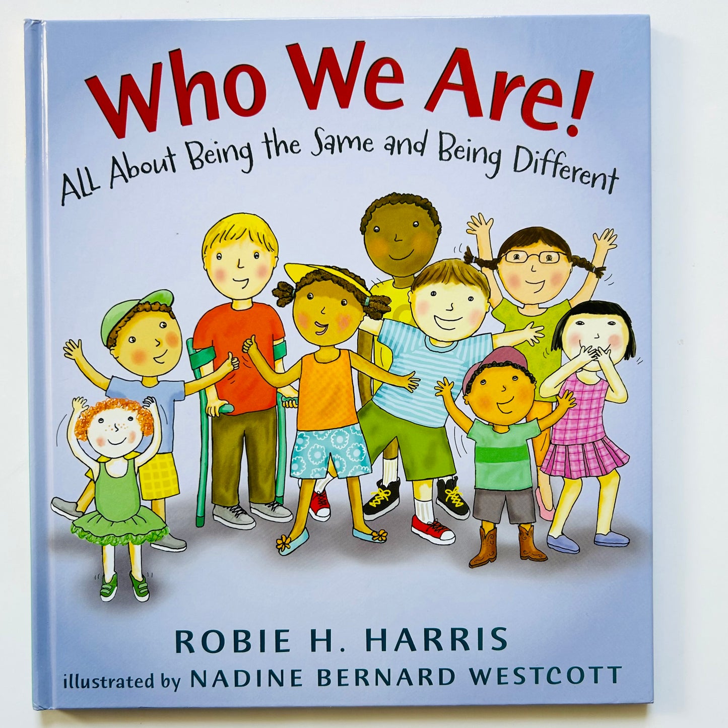 Who We Are!: All About Being the Same and Being Different