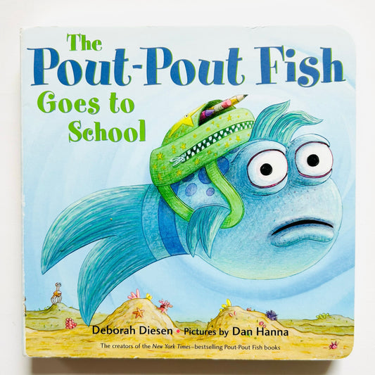 The Pout-Pout Fish Goes to School