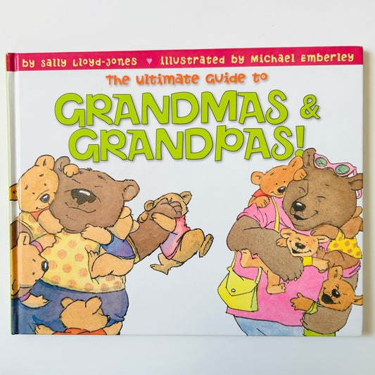 The Ultimate Guide to Grandmas & Grandpas!