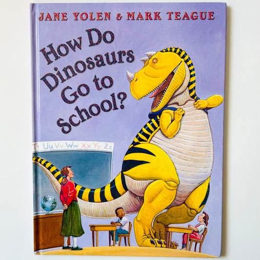 How Do Dinosaurs Go to School?