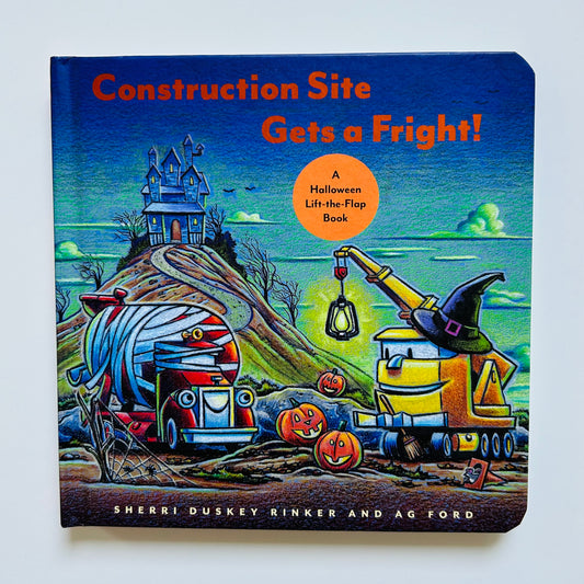 Construction Site Gets a Fright!: A Halloween Lift-the-Flap Book