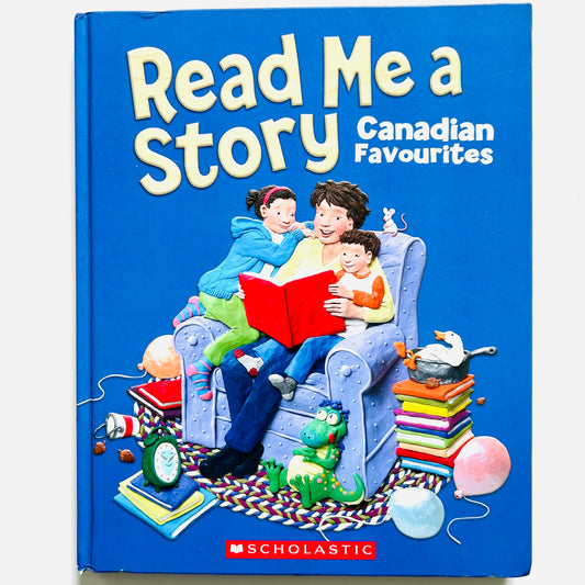 Read Me a Story: A Collection of Canadian Classics