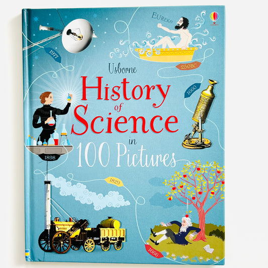 Usborne History of Science in 100 Pictures