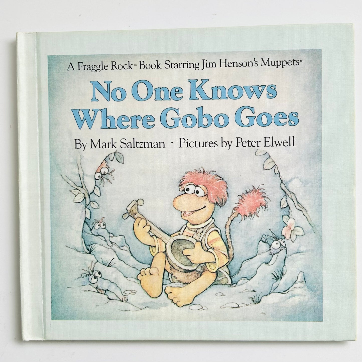 No One Knows Where Gobo Goes (A Fraggle Rock Book)