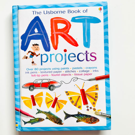 The Usborne Book of Art Projects