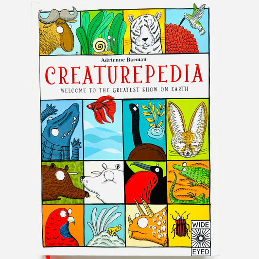 Creaturepedia: Welcome to the Greatest Show on Earth