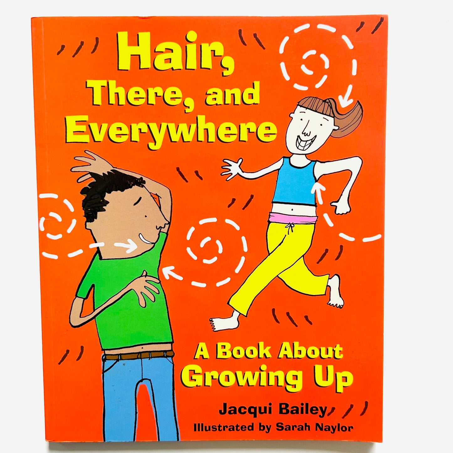 Hair, There, and Everywhere: A Book About Growing Up