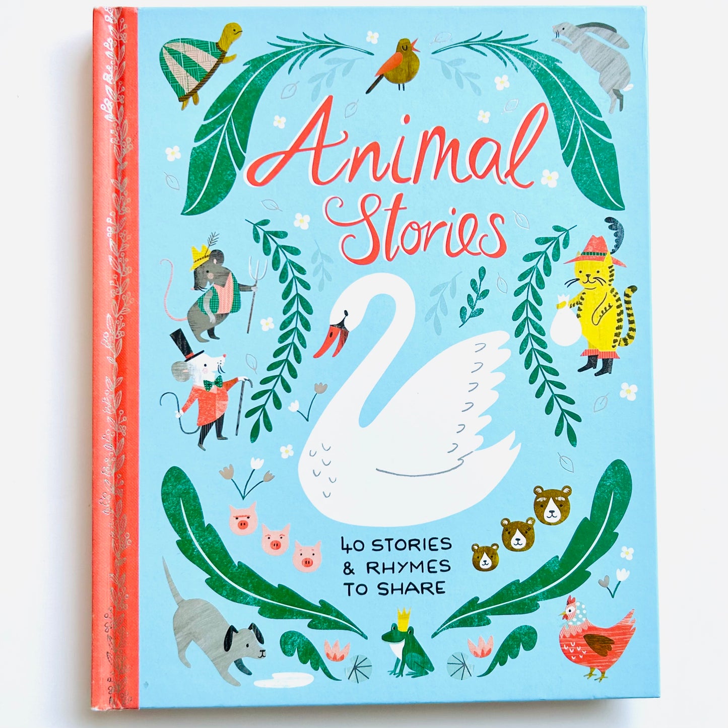 Animal Stories: 40 Stories & Rhymes to Share