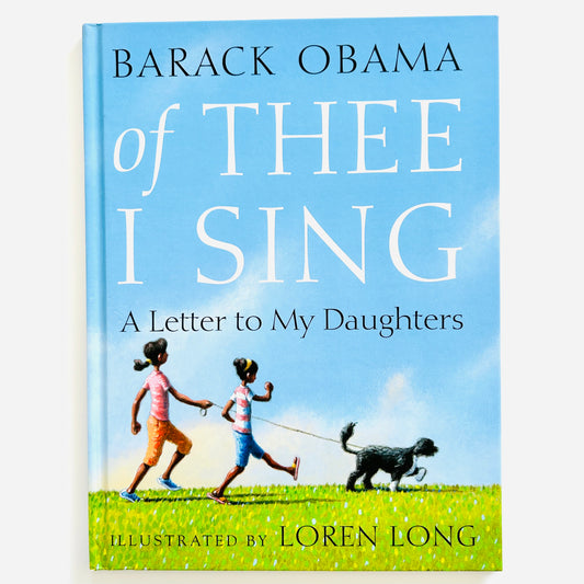 Of Thee I Sing: A Letter to My Daughters