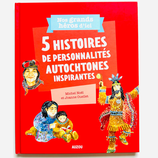 5 histoires de personnalités autochtones du Québec