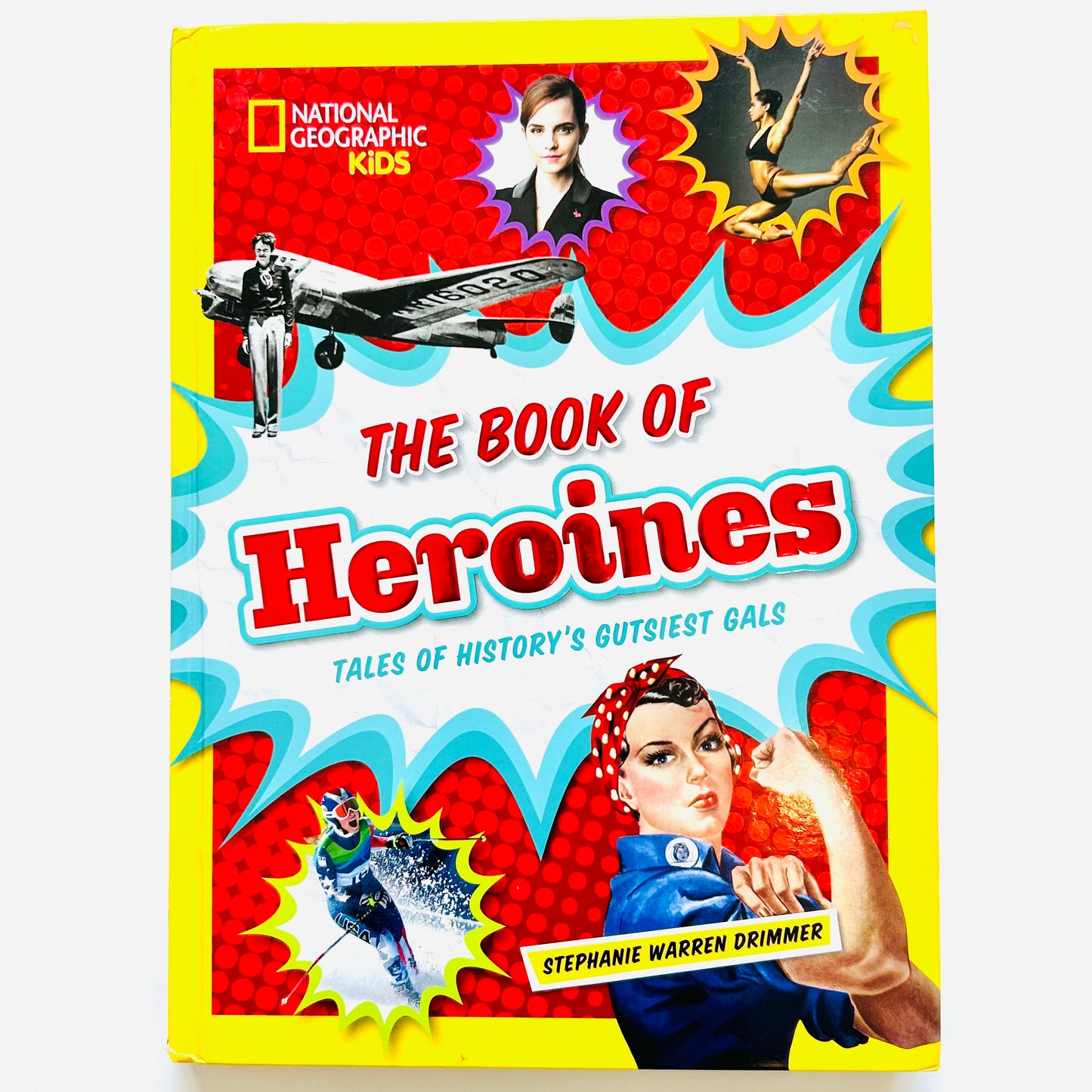 The Book of Heroines: Tales of History's Gutsiest Gals