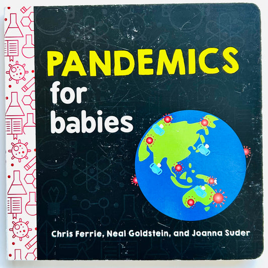 Pandemics for Babies