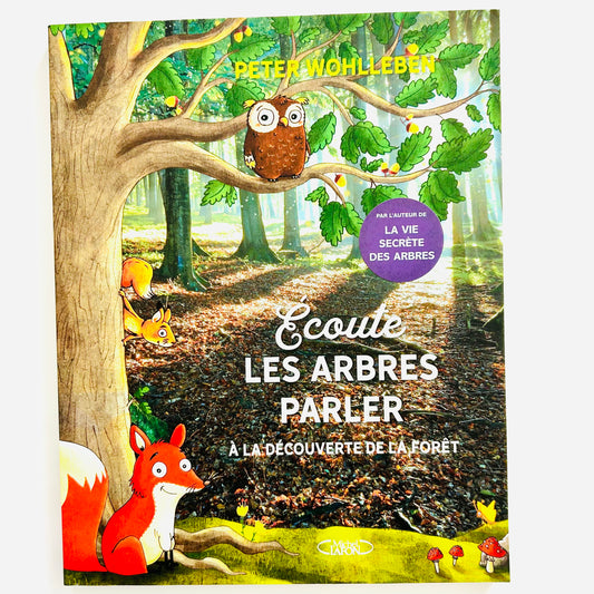 Écoute les arbres parler