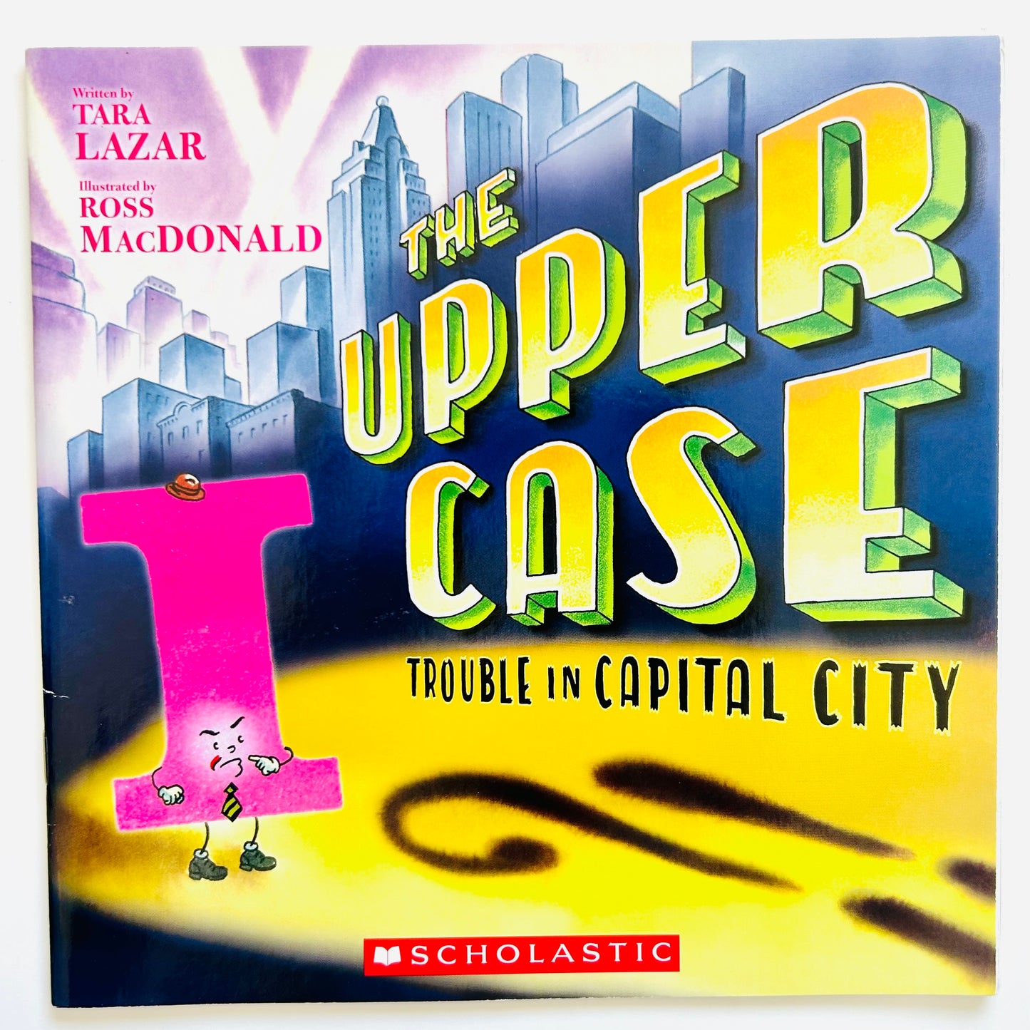 The Upper Case: Trouble in Capital City