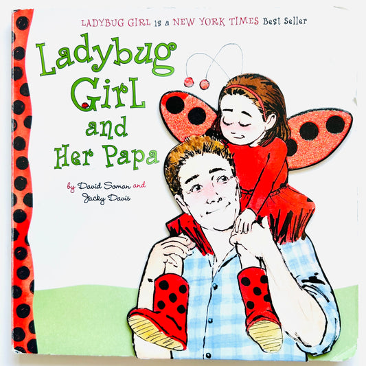 Ladybug Girl and Her Papa