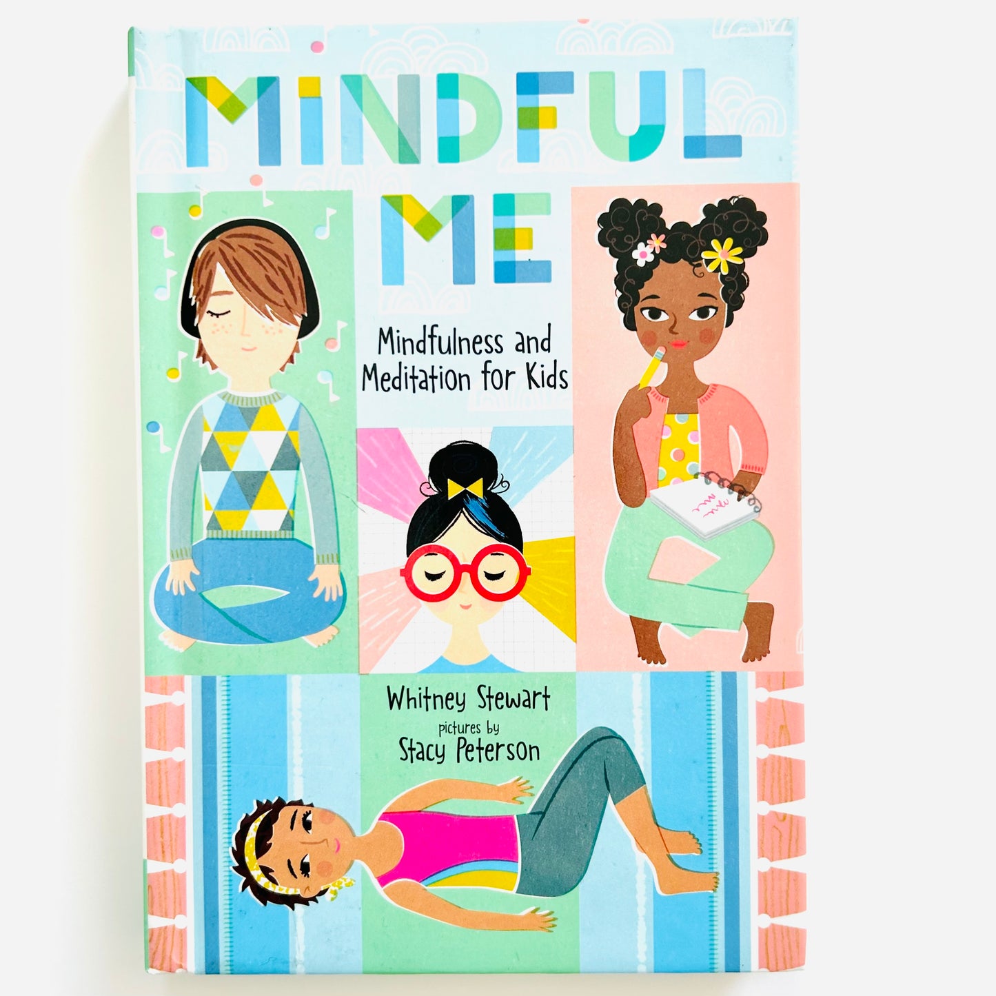 Mindful Me: Mindfulness and Meditation for Kids