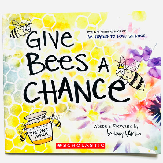 Give Bees a Chance